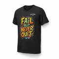 Alternative view of Fail But Never Quit t-shirt